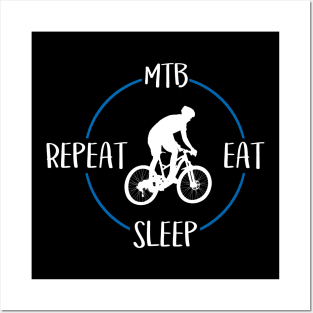 MTB Eat Sleep Repeat Gift For Mountain Bikers Posters and Art